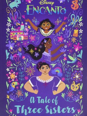 Encanto: A tale of Three Sisters