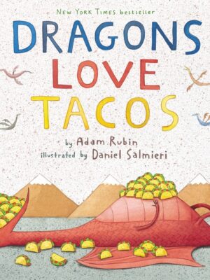 Dragons Love Tacos