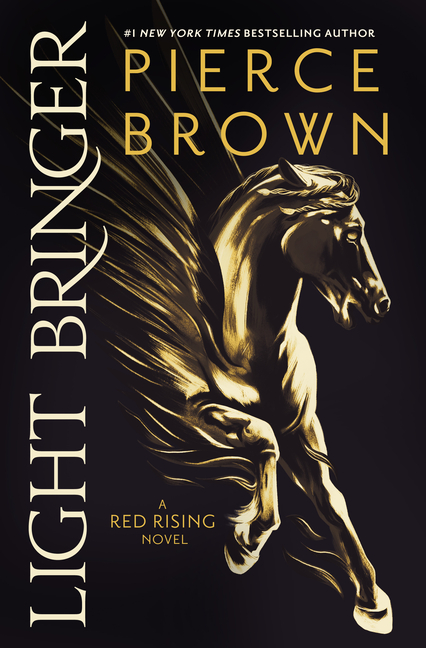 Light Bringer: A Red Rising Novel (Red Rising)