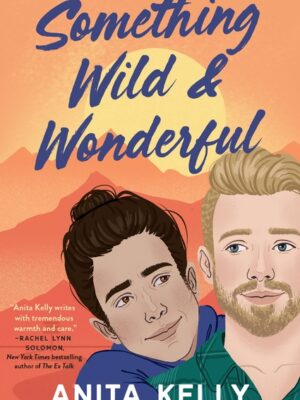 Something Wild & Wonderful