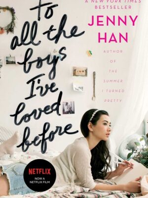 To All the Boys I've Loved Before