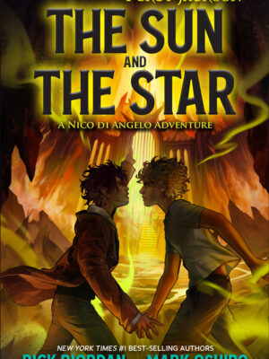 From the World of Percy Jackson: The Sun and the Star