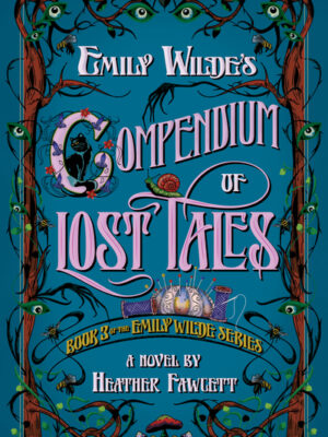 Emily Wilde's Compendium of Lost Tales