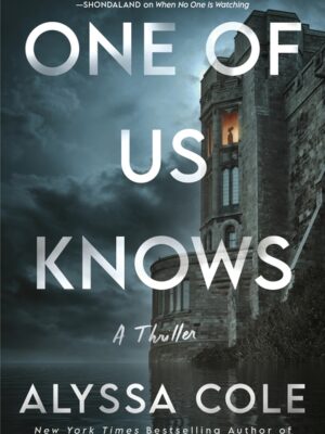 One of Us Knows: A Thriller