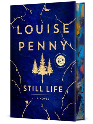 Still Life Deluxe Edition: A Chief Inspector Gamache Novel